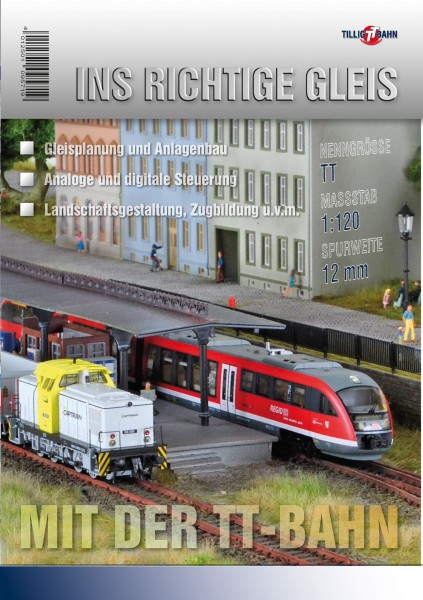 Tillig 09571 - TT - Ratgeber "Ins richtige Gleis mit der TT-Bahn"